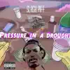 Slash Piff - Pressure In a Drought